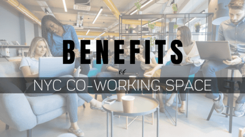 Benefits of NYC Co-Working Space