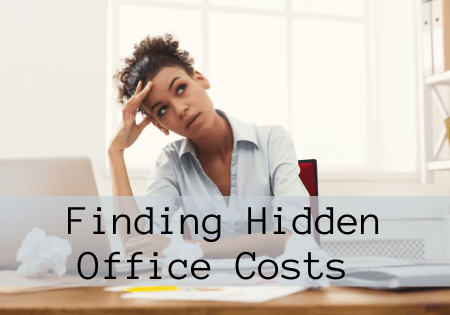 Finding Hidden Office Costs