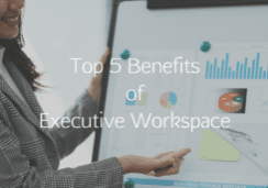 Top 5 Benefits of Executive Workspace