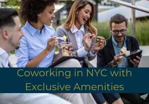 Exclusive Amenities in a NYC Coworking Space